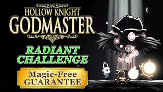 Hollow Knight Gameplay RADIANT Soul Tyrant  Magicless [upl. by Drofdarb]