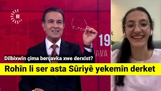 RohÃ®n li ser asta SÃ»riyÃª yekemÃ®n derket DilbixwÃ®n Dara Ã§ima berÃ§avka xwe derxist [upl. by Nell]