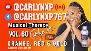 Musical Therapy with Carlyn XP  Vol 60  Orange Red amp Gold [upl. by Ocir]