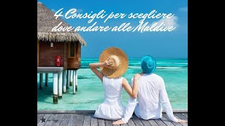 Dove andare alle Maldive 4 consigli per scegliere il resort [upl. by Rafaela]