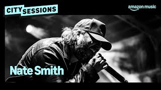 Nate Smith performs Fix What You Didnt Break at City Sessions  Amazon Music [upl. by Melloney]