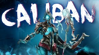 Warframe  Caliban Rework Is INSANE  DESTROY Steel Path  Build amp Guide  2024 [upl. by Nagrom]