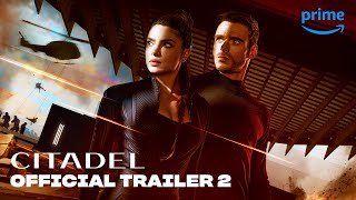 Citadel  Official Trailer 2  Prime Video [upl. by Llertnom]