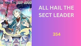 All Hail The Sect Leader ep 354  ENG [upl. by Veriee]