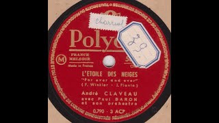 André Claveau quot Etoile des neiges quot 1950 [upl. by Akcire]