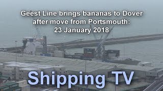 Dover goes bananas with Geest Line 23 Jan 2018 [upl. by Yrahca946]