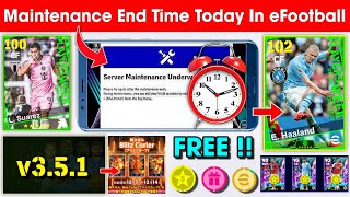 Maintenance End Time In eFootball™ 2024 Mobile  Pes Server Maintenance End Time 🔔 [upl. by Hagen]