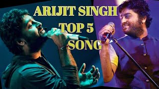 arjit singh top 5 song  arijit singh hits songs  arijit singh new song  arijit singh song [upl. by Ecirtap]