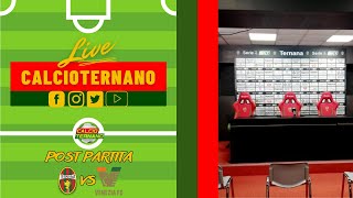 TernanaVenezia live Calcio Ternano il post partita del Libero Liberati [upl. by Rickart304]