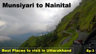 Munsiyari to Nainital via Chaukori Road Trip  Uttarakhand Travel  Beautiful Scenic Route  Ep3 [upl. by Allison]