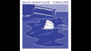 Mild High Club  Timeline Full Album [upl. by Jarlath]