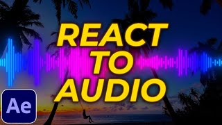 How to Make Anything React to Audio amp Music in After Effects  React to Audio Tutorial [upl. by Jacqueline]