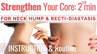 INSTRUCTION Strengthen Your Core amp 25 Min Routine Neck Hump amp Rectidiastasis [upl. by Sivlek]