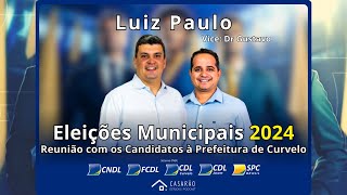 Sabatina com os Candidatos a Prefeito de Curvelo  Luiz Paulo  Eleições 2024 [upl. by Sully]