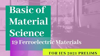 lec 19 Ferroelectric and antiferroelectric material properties Ferroelectric Antiferroelectric [upl. by Olson]