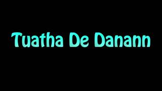 Learn How To Pronounce Tuatha De Danann [upl. by Theola690]