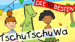 🏞️ Tschu Tschu Wa  Sommerlieder zum Mitsingen  Kinderlieder [upl. by Eylatan]