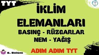 2023 TYT Coğrafya 6 Bölüm  İklim Elemanları  Adım Adım TYT [upl. by Carmena340]