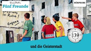 Fünf Freunde Folge 139 und die Geisterstadt  Hörprobe zum Hörspiel [upl. by Anima429]