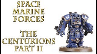 Warhammer 40k Lore  The Centurions Part 2 Space Marine Forces [upl. by De]