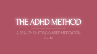 Shifting Guided Meditation  The ADHD Method 8D [upl. by Danya]