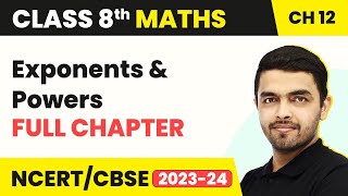 Exponents and Powers  Full Chapter Explanation and NCERT Solutions  Class 8 Maths Chapter 12 [upl. by Linnet404]