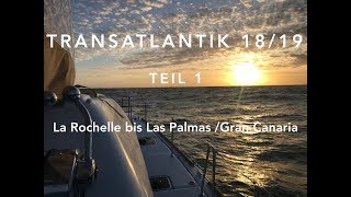 Transatlantik SegelTörn 1819  Teil 1 [upl. by Nallek67]