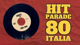 La Hit Parade 80 Le canzoni degli Anni 80 Grandi Successi Italiani Italian Evergreens [upl. by Reivad443]