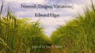 Nimrod Enigma Variations  Edward Elgar Jim Kelleher [upl. by Seavir921]