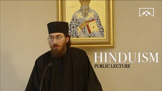 Hinduism from an Orthodox Christian Perspective  Public Lecture  Part 1 Lecture [upl. by Akamahs]