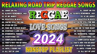 BEST REGGAE MIX 2024  MOST REQUESTED REGGAE LOVE SONGS 2024  TOP 100 REGGAE LOVE SONGS 2024 [upl. by Ative487]