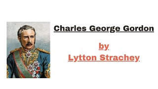 Charles George Gordon Biography by Lytton Strachey in UrduHindi [upl. by Esma528]