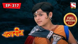 Baalveer  Baalveer Finds A Solution To Destroy Chhal Pari  Ep 317  Full Episode  30th Dec 2021 [upl. by Kruter]