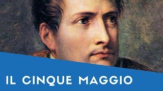 quotIl Cinque Maggioquot Alessandro Manzoni Letteratura Italiana Poesia [upl. by Gibson]