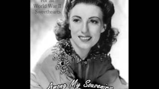 Among My Souvenirs  VERA LYNN  For all World War II Sweethearts [upl. by Lymann978]