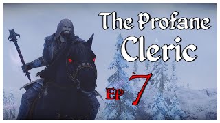 The Profane Cleric Ep 7  Skyrim Permadeath w Requiem 3bfTweaks [upl. by Zoilla]