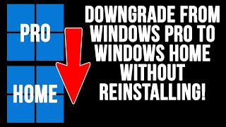 How to Downgrade Your Windows Version from Pro to Home Without Reinstalling [upl. by Tibbitts358]