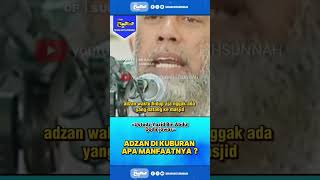 ADZAN DI KUBURAN APA MANFAATNYA   USTADZ YAZID BIN ABDUL QODIR JAWAS [upl. by Ainej467]