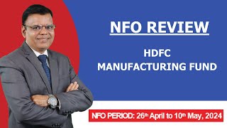 HDFC Manufacturing Fund NFO Should you invest [upl. by Brinson]