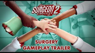 Surgeon Simulator 2 Surgery Gameplay Trailer [upl. by Casie418]