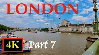 🇬🇧 Wandering in London Part 7 4k60fps [upl. by Mini]