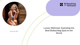 Luxury Wellness Exploring the Best Biohacking Spas in the World [upl. by Kandy]