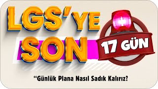 Günlük Çalışma Planına Nasıl Sadık Kalırız ⏳ LGSye Son 17 Gün❗ [upl. by Magee]