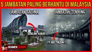 5 JAMBATAN PALING BERHANTU DI MALAYSIA PART 3 [upl. by Steffi542]