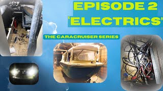 Caracruiser Episode 2  Electrics [upl. by Lraed]