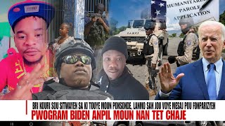 Eske se Misye ki touye anpil moun Ponsonde Lanmo san Jou voye mesaj bay Fonparizyen Pwogram Biden [upl. by Okika]