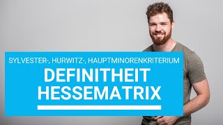 Definitheit Hessematrix bestimmen ► Sylvester Hurwitz Hauptminorenkriterium [upl. by Umont830]