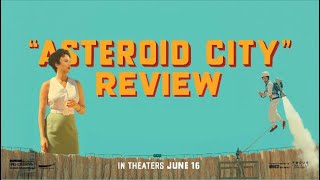 Asteroid City Is Almost Perfect Explanation and Review [upl. by Elisee72]