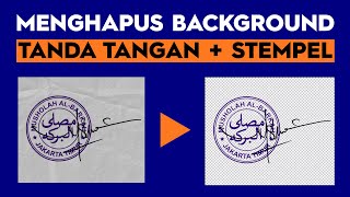 Trik Menghapus Background Tanda Tangan  Stempel [upl. by Bethina]