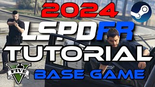 EASY TUTORIAL  How to install LSPDFR Base Game into GTA 5  BEST METHOD [upl. by Gustafsson]